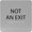 Grey Black, variant on ADA CENTRAL SIGNS - 6" X6" Not an Exit Sign - ADA Compliant Tactile Graphics Grade 2 Braille Text Acrylic Wall Sign - Emergency Safety Restriction, Prohibition Signs for Business, Office, Restaurant