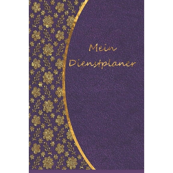 Mein Dienstplaner: mit Vordrucken für jede Woche zur erfassung deines Dienstplans / Stundenzettel / Arbeitszeiterfassung / Stundennachweis (Paperback)