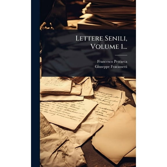 Lettere Senili, Volume 1..., (Hardcover)