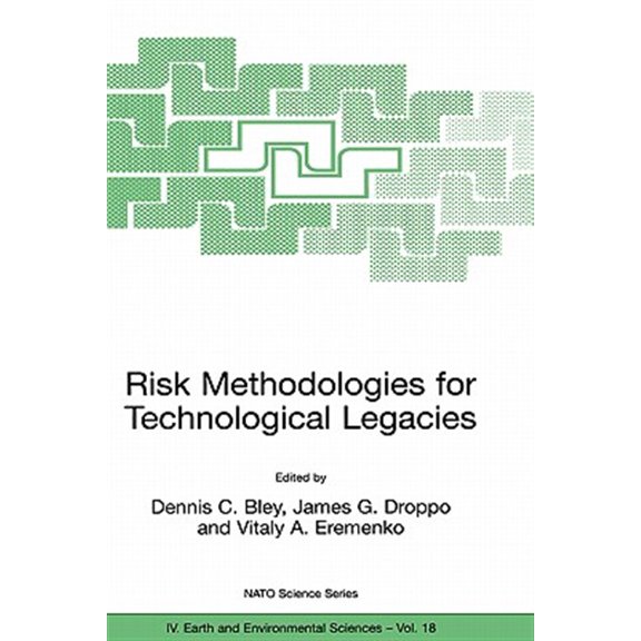 Pre-Owned Risk Methodologies for Technological Legacies
