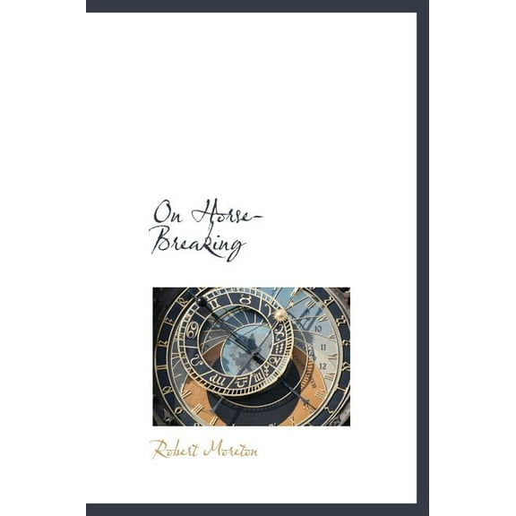 On Horse-Breaking (Hardcover)