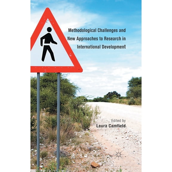 Methodological Challenges and New Approaches to Research in International Development, (Paperback)
