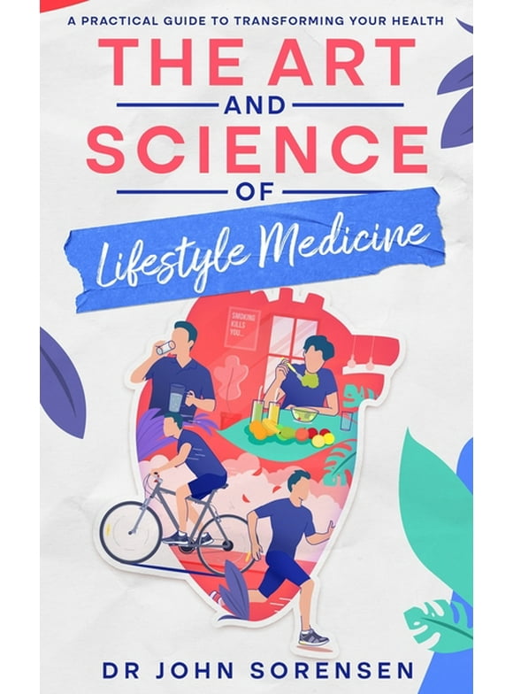 The Art and Science of Lifestyle Medicine (Paperback)