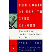 Angle View: The Logic of Health Care Reform: Why and How the President's Plan Will Work; Revised and Expanded Edition (Whittle), Used [Paperback]