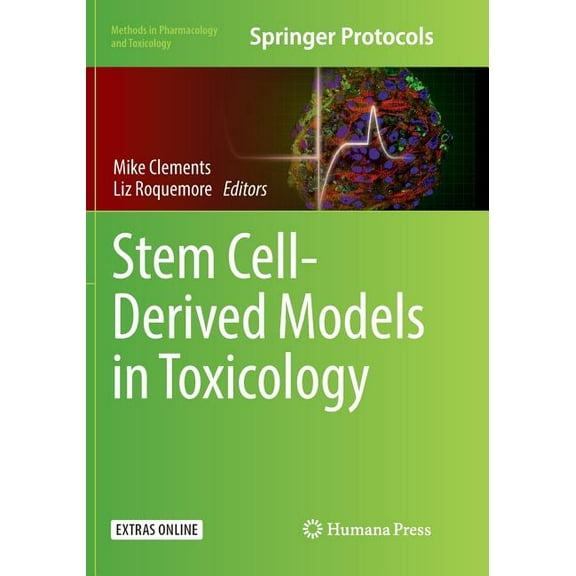 Methods in Pharmacology and Toxicology Stem Cell-Derived Models in Toxicology, (Paperback)