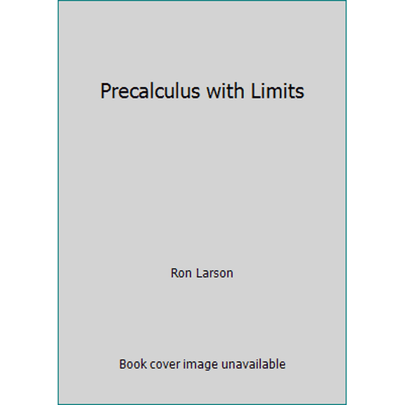 Pre-Owned Precalculus with Limits (Hardcover) 1133962882 9781133962885