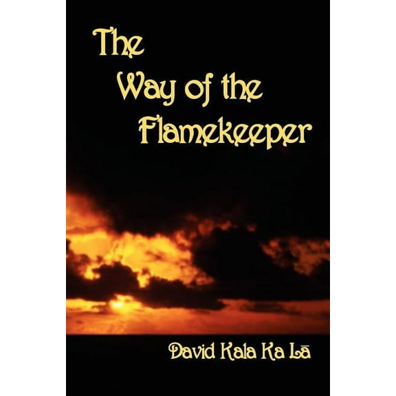 The Way of the Flamekeeper (Paperback)