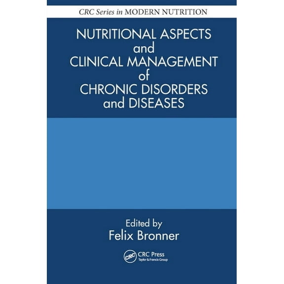 Modern Nutrition Nutritional Aspects and Clinical Management of Chronic Disorders and Diseases, (Paperback)