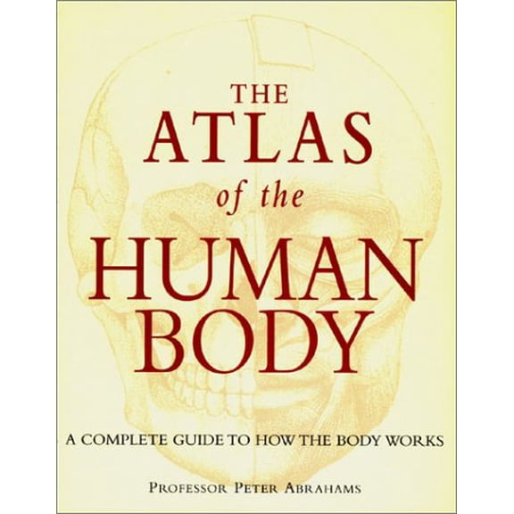 Pre-Owned The Atlas of the Human Body (Hardcover) 1571458603 9781571458605