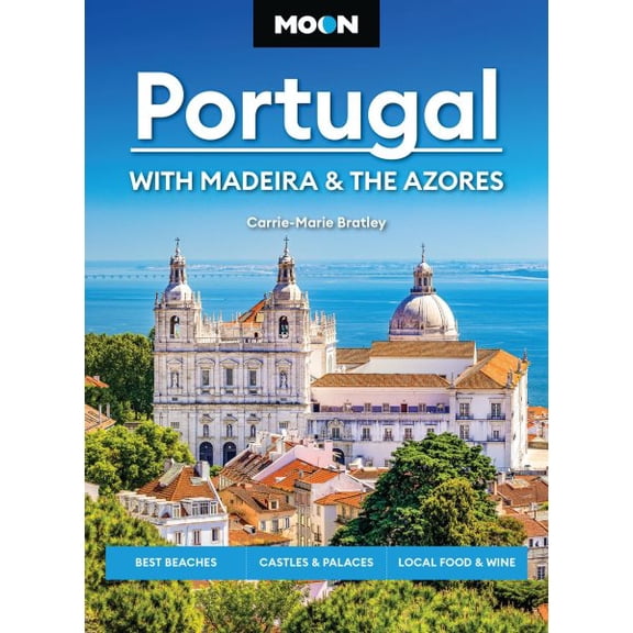 Pre-Owned Moon Europe Travel Guide Moon Portugal: With Madeira & the Azores: Best Beaches, Castles & Palaces, Local Food & Wine, (Paperback)
