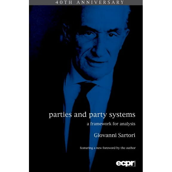 Parties and Party Systems: A Framework for Analysis, (Hardcover)