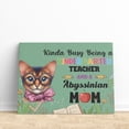 thumbnail image 3 of Kinda Busy Being Kindergarten Teacher and Abyssinian Mom Horizontal Matte Canvas Poster Cat Lover Kitten Owner Gifts Wall Art Home Decor - 02005, 3 of 5