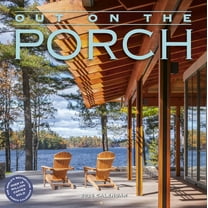 Out on the Porch Wall Calendar 2026: Porch Living for Every Day of the Year, (Paperback)