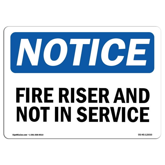 OSHA Notice Signs - Fire Riser Not In Service Sign  | Extremely Durable Made in the USA Signs or Heavy Duty Vinyl label Decal | Protect Your Construction Site, Warehouse & Business