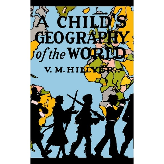 A Child's Geography of the World, (Hardcover)