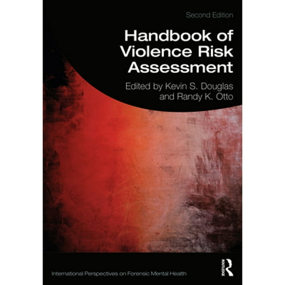 International Perspectives on Forensic Mental Health: Handbook of Violence Risk Assessment (Paperback)