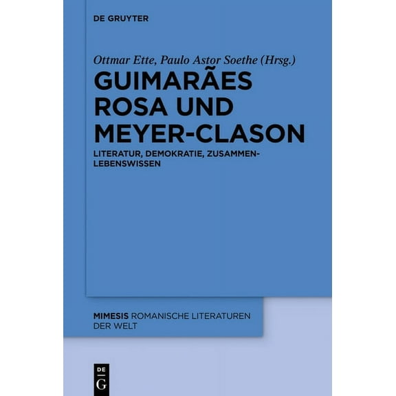 Mimesis Guimarães Rosa Und Meyer-Clason: Literatur, Demokratie, Zusammenlebenswissen, Book 84, (Hardcover)