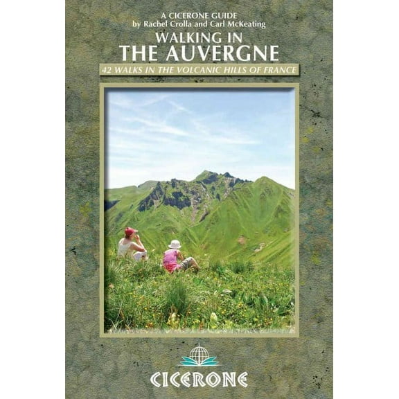 Walking in the Auvergne : 42 Walks in Volcano Country (Edition 1) (Paperback)