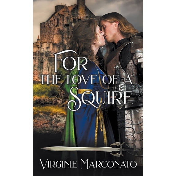 For the Love of a Squire (Paperback)