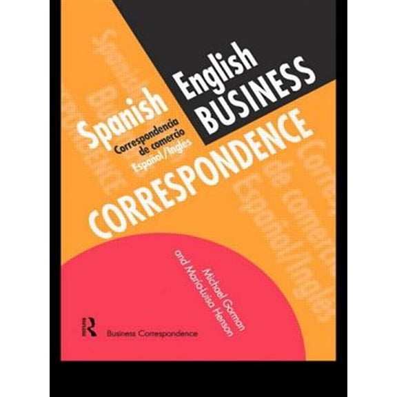 Pre-Owned Languages for Business Spanish/English Business Correspondence: Correspondecia de comercio Espanol/Ingles, (Paperback)