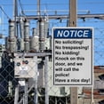 thumbnail image 7 of Industrial Caution Sign No Solicitation Sign (No soliciting! No trespassing! No kidding! Knock on this door, and we will call the police! Have a nice day!) 8 in" x 12 in" UV Resistant Sign, 7 of 7