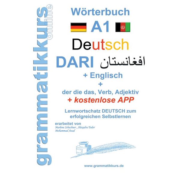 Wörterbuch Deutsch - Dari - Englisch: Lernwortschatz A1 Sprachkurs Deutsch zum erfolgreichen Selbstlernen für Teilnehmer, (Paperback)