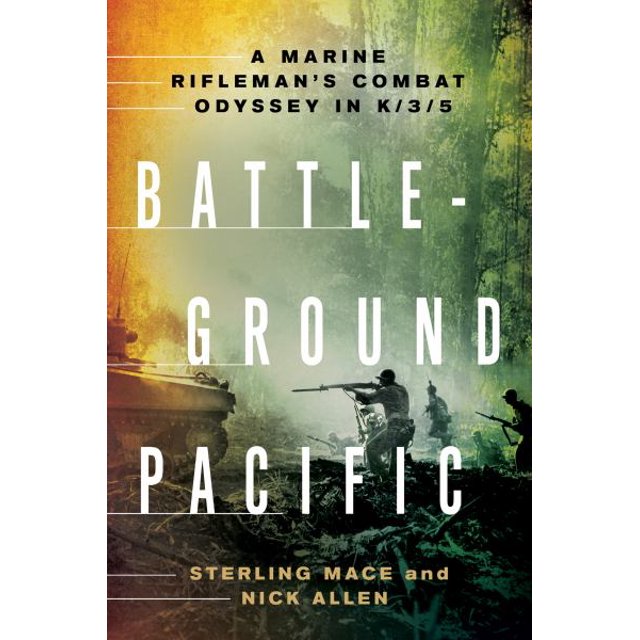 Bataille Pacifique: une Odyssée de Combat d'Un Fusilier Marin en K/3/5