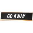 thumbnail image 1 of Signs ByLITA GO Away Novelty Desk Sign, 1 of 2