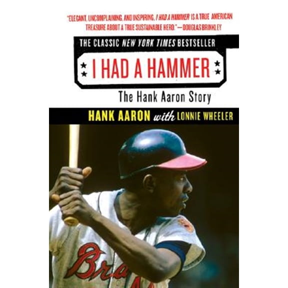Pre-Owned I Had a Hammer: The Hank Aaron Story (Paperback) 0061373605 9780061373602