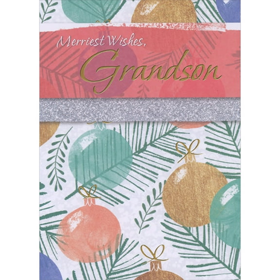 Designer Greetings Merriest Wishes: Watercolor Globe Ornaments and Blue Green Pine Needles Christmas Card for Grandson