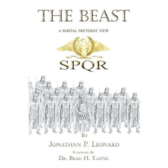 Pre-Owned Beast : A Partial Preterist View