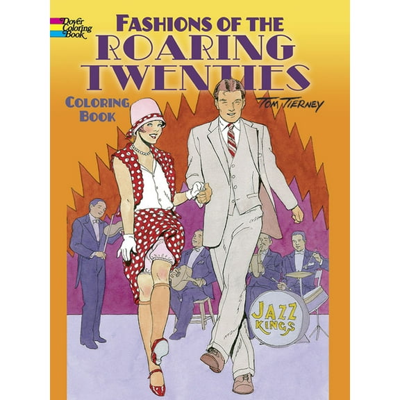 Dover Fashion Coloring Book Fashions of the Roaring Twenties Coloring Book, (Paperback)
