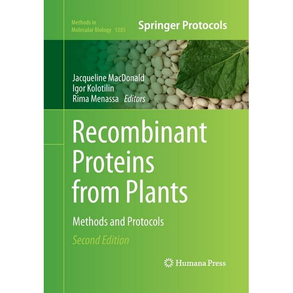 Recombinant Proteins from Plants: Methods and Protocols