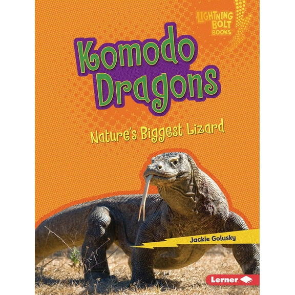 Lightning Bolt Books (R) -- Nature' Komodo Dragons: Nature's Biggest Lizard, (Hardcover)