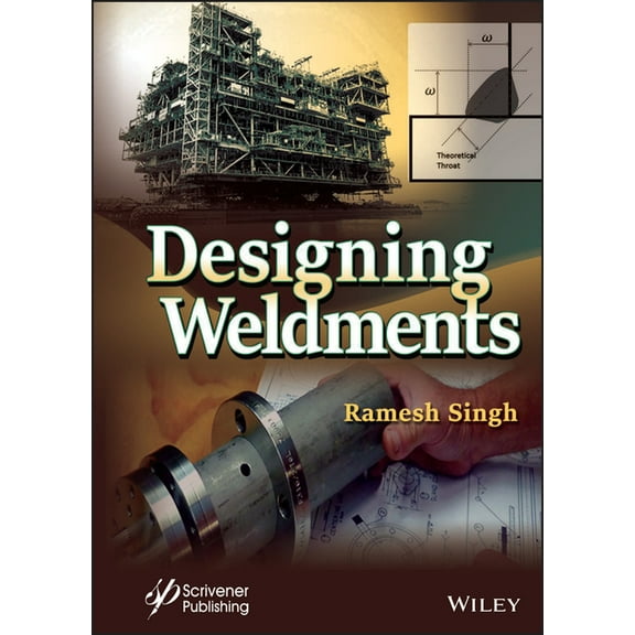 Designing Weldments, (Hardcover)