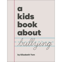 Kids Book A Kids Book about Bullying, (Hardcover)