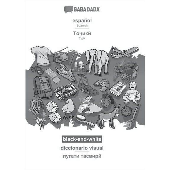 BABADADA black-and-white, espa�ol - Tajik (in cyrillic script), diccionario visual - visual dictionary (in cyrillic scri