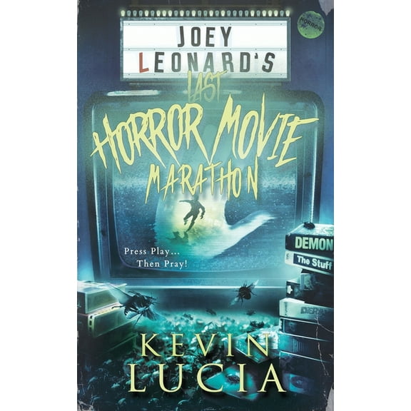 Joey Leonard's Last Horror Movie Marathon, (Paperback)