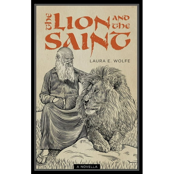 The Lion and the Saint: A Novella, (Paperback)