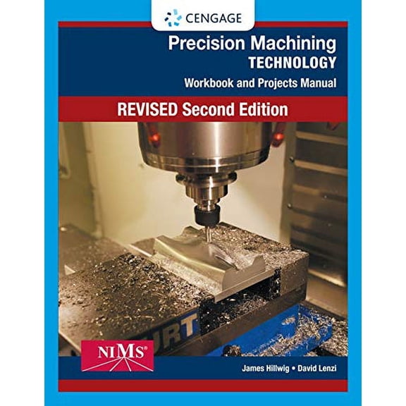 Pre-Owned Workbook and Projects Manual for Hoffman/Hopewell/Janes' Precision Machining Technology, 2nd (Paperback) 1285444558 9781285444550