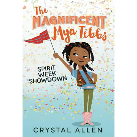 The Magnificent Mya Tibbs: Spirit Week Showdown (Best Spirit Week Ideas)