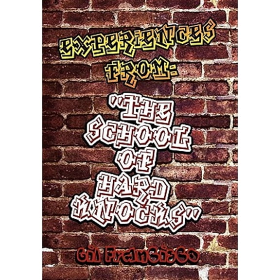 Pre-Owned Experiences from the School of Hard Knocks