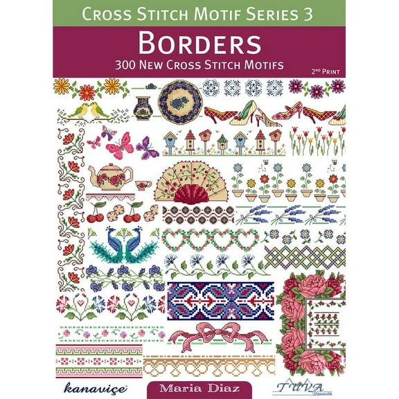 Cross Stitch Motif Cross Stitch Motif Series 3: Borders: 300 New Cross Stitch Motifs, (Paperback)