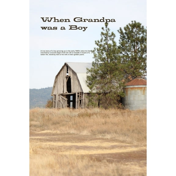 When Grandpa was a Boy, (Paperback)