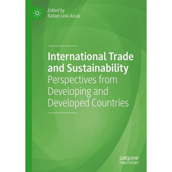 International Trade and Sustainability: Perspectives from Developing and Developed Countries, (Paperback)