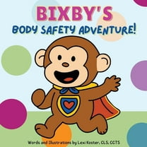 Bixby's Body Safety Adventure, (Paperback)