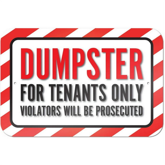 Dumpster For Tenants Only Violators Will Be Prosecuted Sign