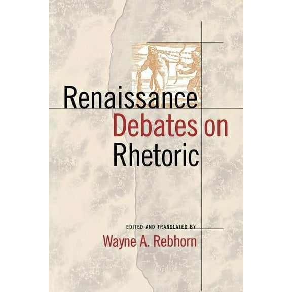 Renaissance Debates on Rhetoric, (Paperback)
