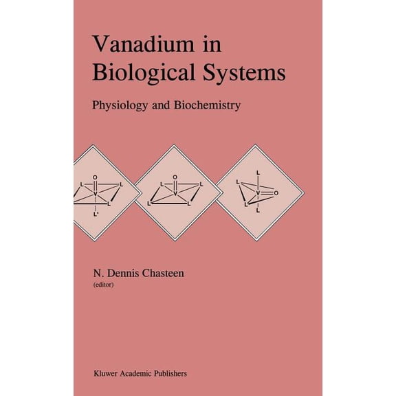 Vanadium in Biological Systems: Physiology and Biochemistry, (Hardcover)
