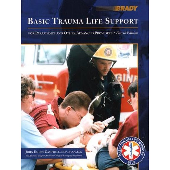 Pre-Owned Basic Trauma Life Support for Paramedics and Other Advanced Providers (4th Edition) (Paperback) 0130845841 9780130845849